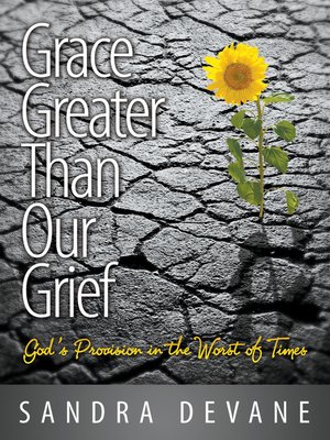 cover image of Grace Greater Than Our Grief